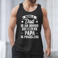 Being A Dad Is An Honor Being A Papa Is Priceless Men Tank Top