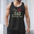 My Dad Loves Me Men Tank Top My Dad Loves Me Men Tank Top