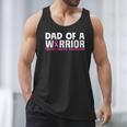 Dad Of A Warrior Breast Cancer Awareness Support Daughter Men Tank Top Dad Of A Warrior Breast Cancer Awareness Support Daughter Men Tank Top