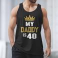 My Daddy Is 40 Years Old 40th Dad's Birthday For Him Men Tank Top