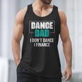 Dance Dad I Don't Dance I Finance Dad Saying Dancer Men Tank Top
