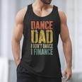 Dance Dad I Don't Dance I Finance Shirt Daddy Fathers Day Men Tank Top