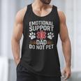 Emotional Support Dad Do Not Pet Caring Father's Day Men Tank Top