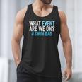 What Event Are We On Swim Dad Swimmer Father Swimming Men Tank Top