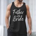 Father Of The Bride Wedding Marriage Bride Dad Men Tank Top