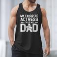 My Favorite Theatre Actress Dad Theatre Dad Theatre Father Men Tank Top My Favorite Theatre Actress Dad Theatre Dad Theatre Father Men Tank Top