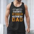 My Favorite Veterinarian Calls Me Dad Fathers Day Men Tank Top