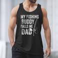 My Fishing Buddy Calls Me Dad Fisherman Men Tank Top