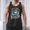 Goat Life Chose Me Rancher Farmer Goat Dad Goat Men Tank Top