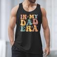 Groovy In My Dad Era Dad Father's Day Men Tank Top
