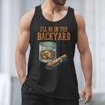 Ill Be In Backyard Saying Dad Men Grandpa Uncle Men Tank Top