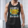Its Okay If You Dont Like Comic Books Men Tank Top