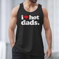 I Love Hot Dads Top For Hot Dad Joke I Heart Hot Dads Men Tank Top