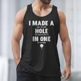 I Made A Hole In One Golfing Golf Lover Golfer Men Dad Men Tank Top