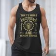 Men Dad That's What I Do I Fix Stuff And I Know Things Men Tank Top Men Dad That's What I Do I Fix Stuff And I Know Things Men Tank Top