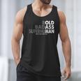 Old Man Saying Gag Dad Husband Birthday Fathers Day Men Tank Top