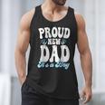 Proud New Dad It's A Boy Father To Be Soon To Be Dad Men Tank Top