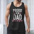 Proud New Dad It's A Girl Father To Be Soon To Be Dad Men Tank Top