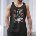 Retro It's My Dad's Birthday Boho Nostalgia Women Kid Men Tank Top