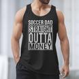 Soccer Dad Straight Outta Money Shirt Football Men Tank Top