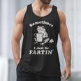 Sometimes I Just Be Farting Dad Husband Boyfriend Men Tank Top