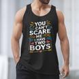 Son Dad Jokes You Can't Scare Me I Have Two Boys Men Men Tank Top Son Dad Jokes You Can't Scare Me I Have Two Boys Men Men Tank Top
