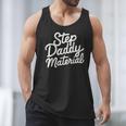 Step Daddy Material Men Tank Top