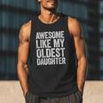 Awesome Like My Oldest Daughter Shirt Men Dad Fathers Day Men Tank Top