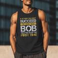 Bob If At First You Don't Succeed Father's Day Bob Dad Men Tank Top