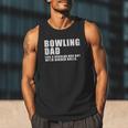 Bowling Dad Like A Regular Dad But Bigger Balls Bowling Dad Men Tank Top
