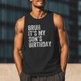 Bruh It's My Son's Birthday Birthday Mom Dad Men Tank Top