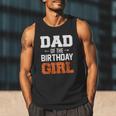 Dad Of The Birthday Girl Basketball Dad Family Matching Men Tank Top