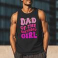 Dad Of The Birthday Girl Party Girls Daddy Birthday Party Men Tank Top