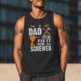 If Dad Can't Fix It We'Re All Screwed Men Tank Top
