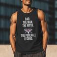 Dad The Man The Myth The Poolhall Legend Pool Billiards Dad Men Tank Top