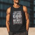 I Only Fear Two Things God And My Wife Dad Husband ON Back Men Tank Top