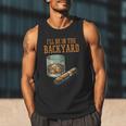 Ill Be In Backyard Saying Dad Men Grandpa Uncle Men Tank Top