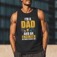 I'm A Dad And Engineer Father Day Engineering Men Tank Top