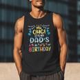 OMG It's My Dad's Birthday Happy To Me You Father Daddy Men Tank Top