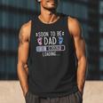 Soon To Be Dad 2026 Loading Pregnancy Announcement 2026 Men Tank Top