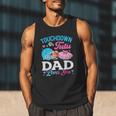 Touchdown Or Tutu Dad Loves You Gender Reveal Family Men Tank Top