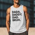 Dada Daddy Dad Bruh Dad Names Men Tank Top