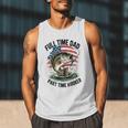 Fishing 4th July Full Time Dad Part Time Hooker On-Back Men Tank Top