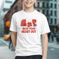 Read Your Heart Out Valentine Teacher Bookworm Lover Graphic Youth