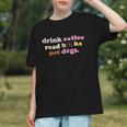 Drink Coffee Read Books Pet Dog Quote Men Women Graphic Youth Drink Coffee Read Books Pet Dog Quote Men Women Graphic Youth