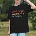 Drink Wine Read Books Be Happy Graphic Youth