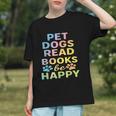 Pet Dogs Read Books Be Happy Dog Lover Graphic Youth Pet Dogs Read Books Be Happy Dog Lover Graphic Youth