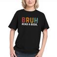 Bruh Read a Book Graphic Youth Bruh Read a Book Graphic Youth