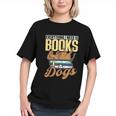 Everything I Need Is Books & Dogs Reader Book Read Reading Graphic Youth