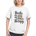Books Are My Therapy Coffee Books Flowers Bookish Book Lover Graphic Youth